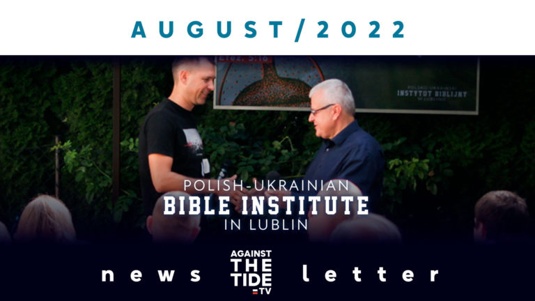 AGAINST THE TIDE TV NEWSLETTER – AUGUST 2022