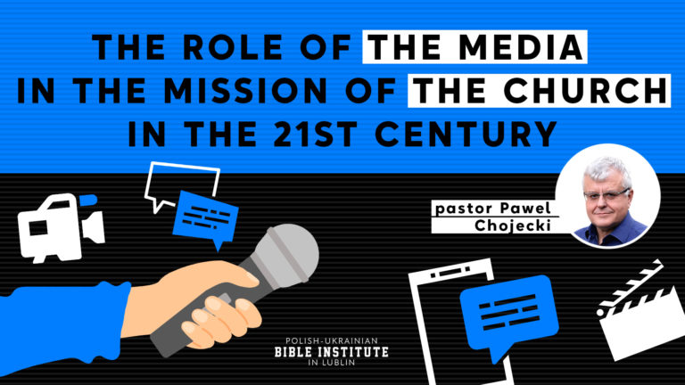 „The Role of the Media in the Mission of the Church in the 21st Century.” – The tenth conferences of the Polish-Ukrainian Bible Institute in Lublin